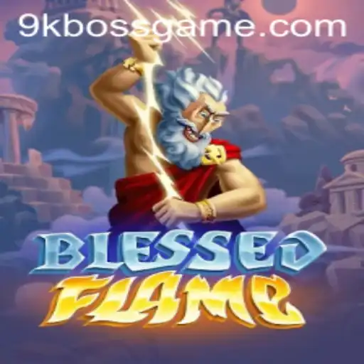 Exploring the Enchanting World of BlessedFlame: An Epic Journey Awaits
