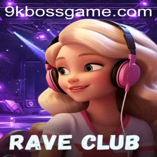 Experience the Thrills of RaveClub with 9kBOSS: A Modern Gaming Phenomenon